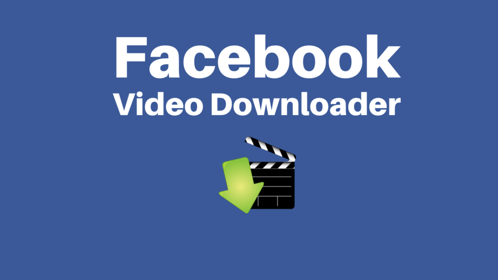 What is Facebook Video Downloader?