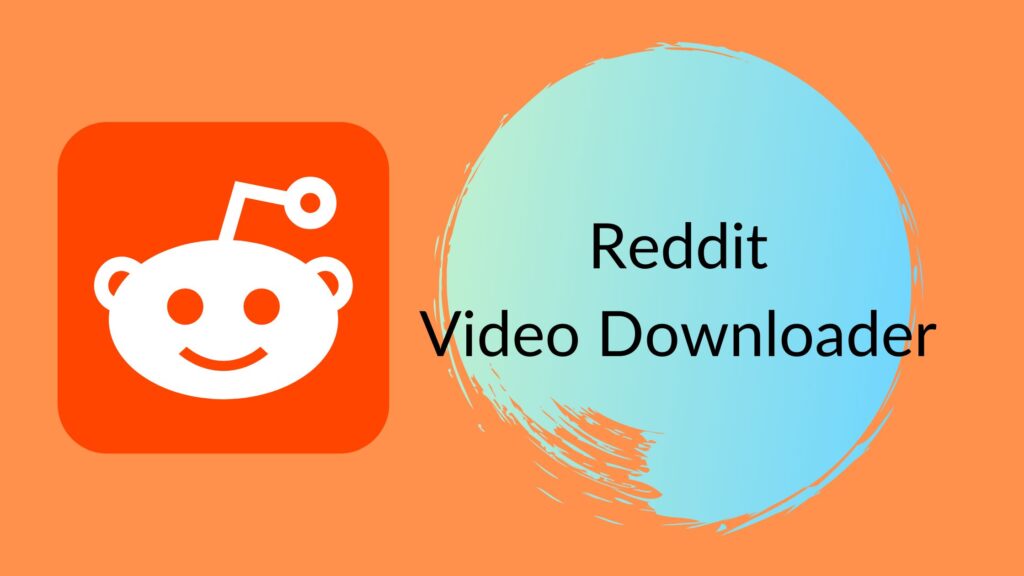Reddit ویڈیو ڈاؤنلوڈر