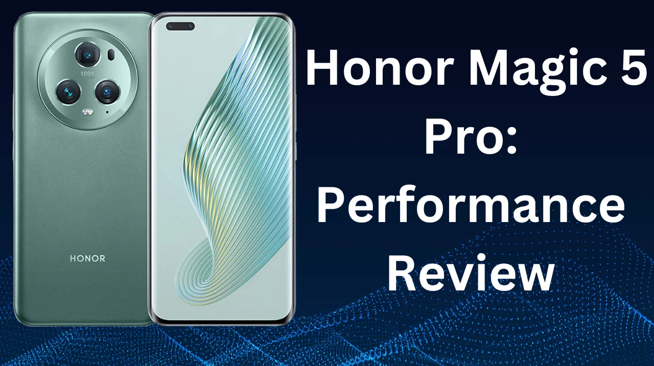 Honor Magic 5 Pro Review: Features, Performance, and Verdict