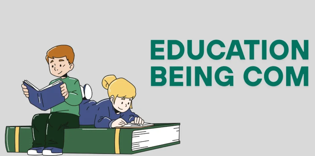 EducationBeing.com 2025: Best Free Study Resource for All Students