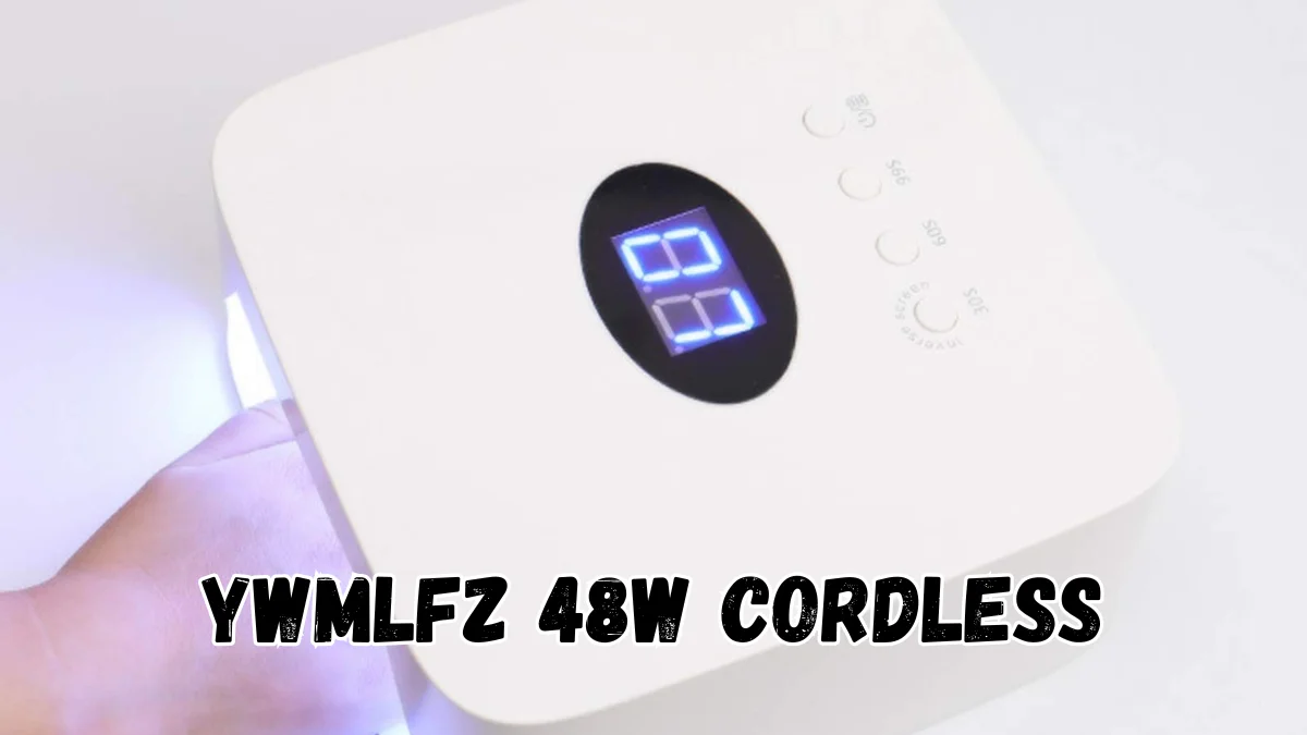 YWMLFZ 48W Cordless LED/UV Nail Lamp – Complete Guide for 2025