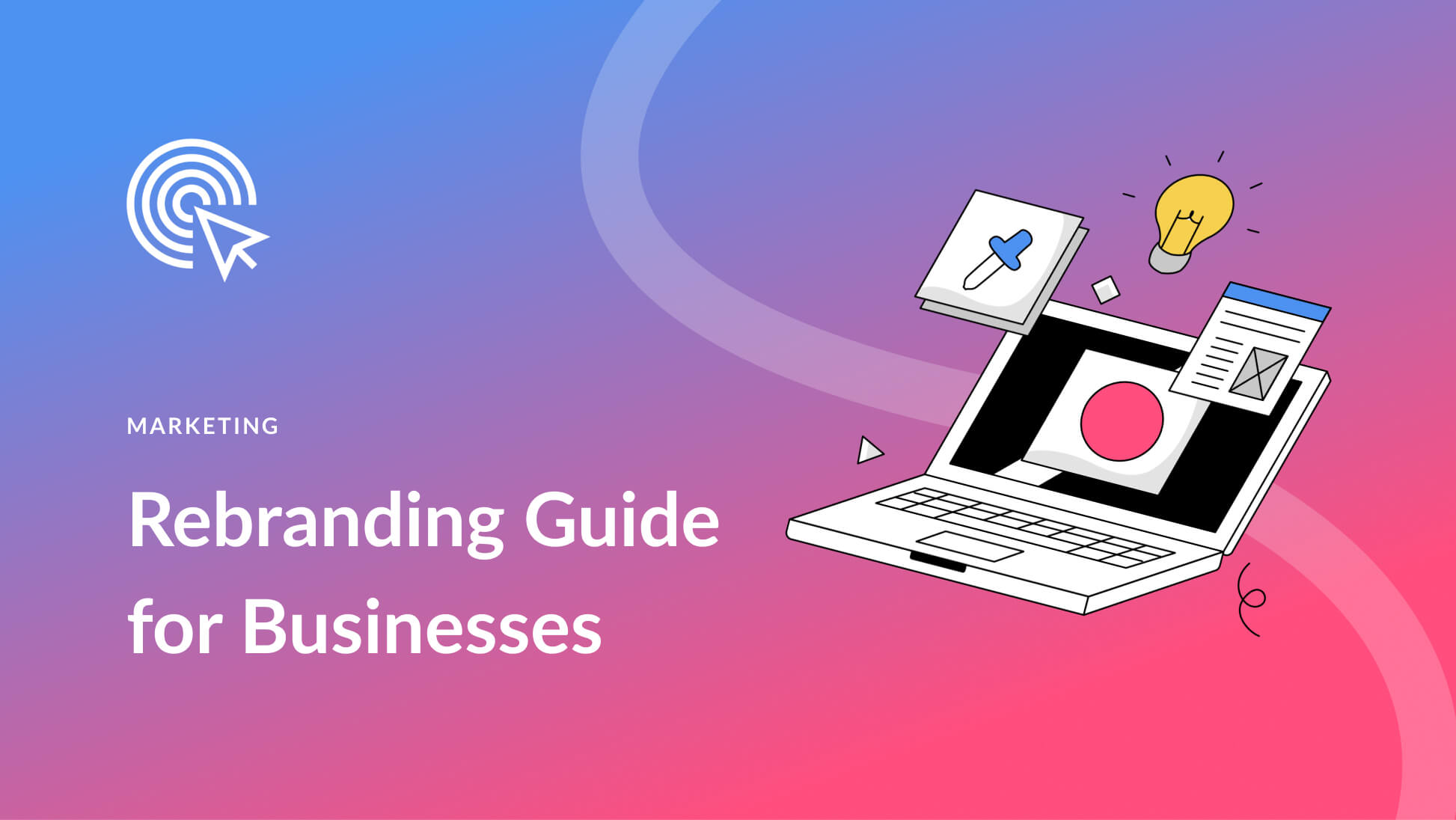Rebranding Done Right: A Complete Guide