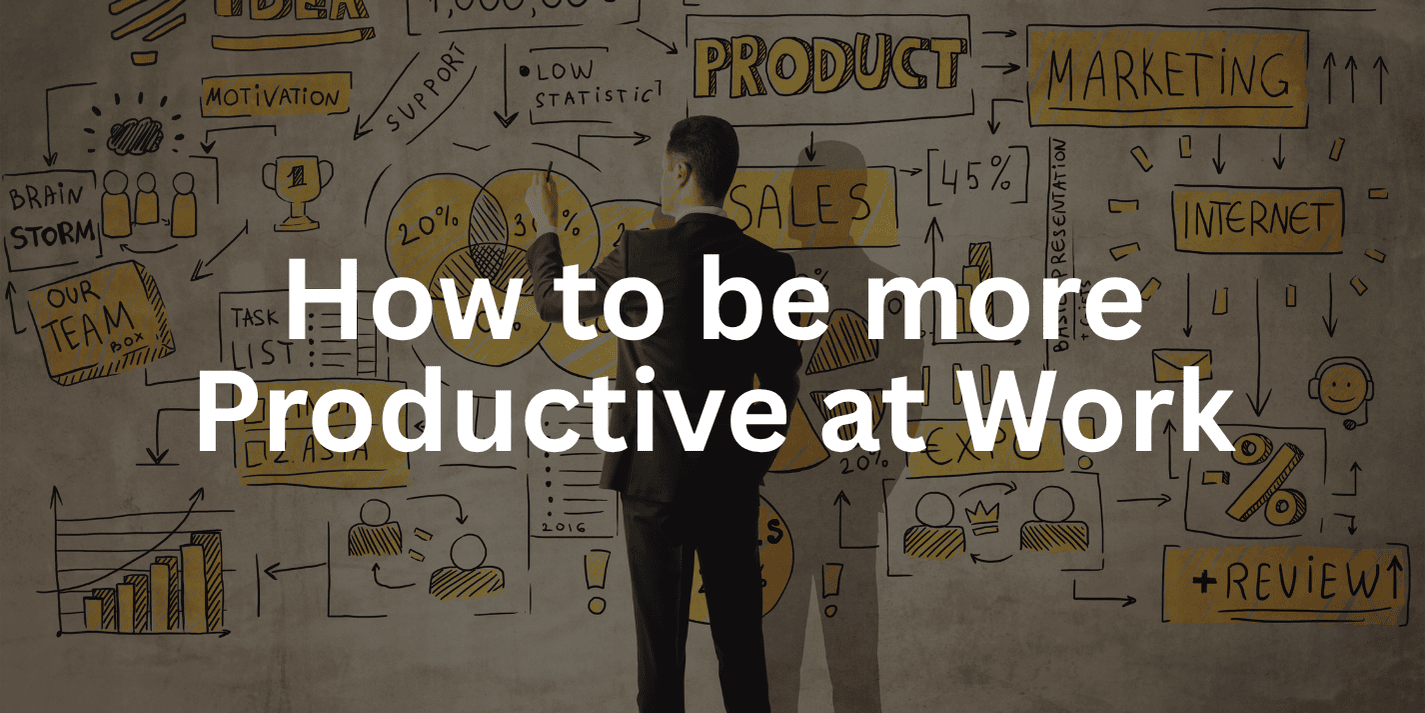 Boost Productivity at Work: Proven Tips to Get More Done