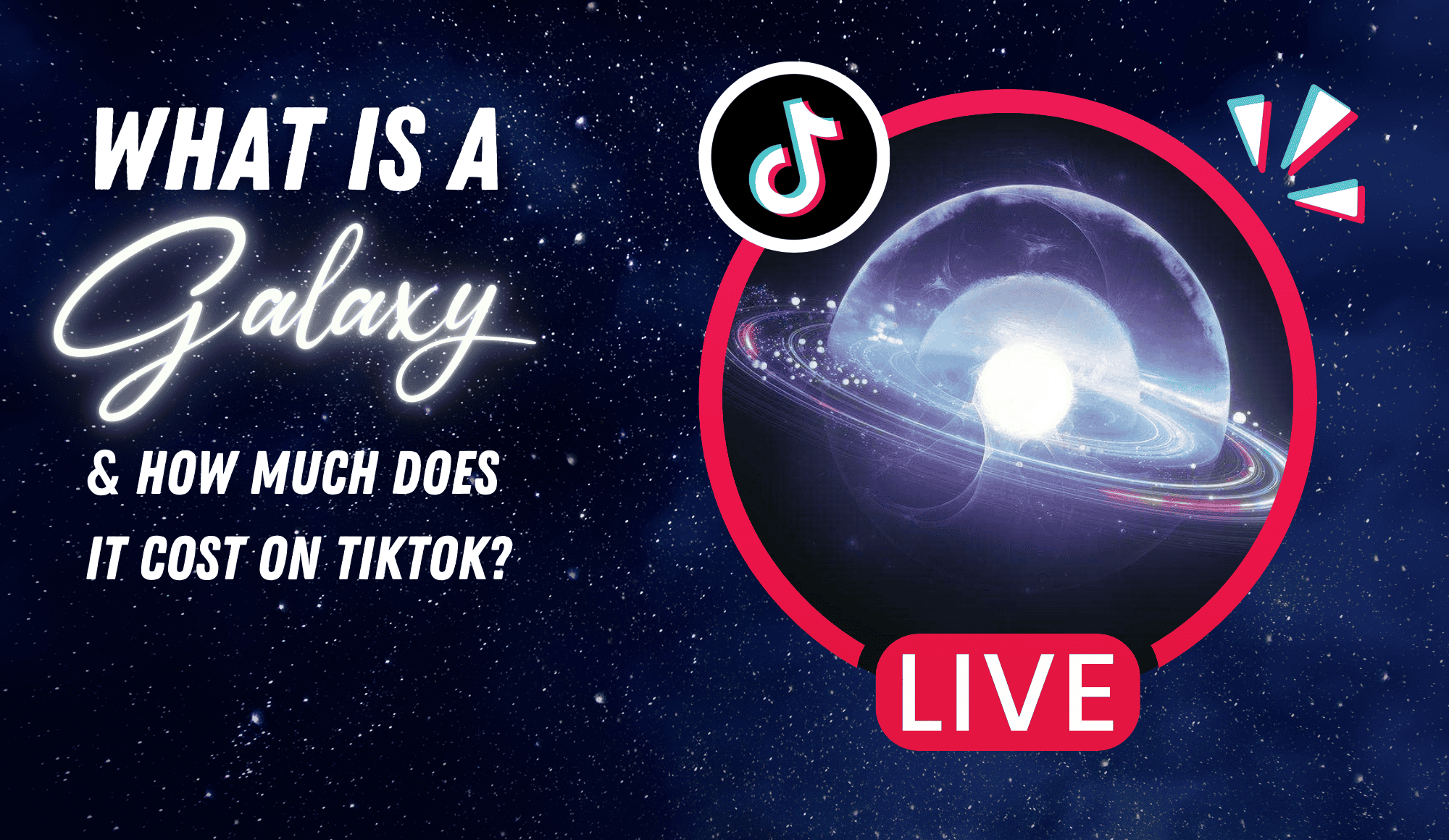 TikTok Galaxy Gift: Cost, Earnings & FAQs