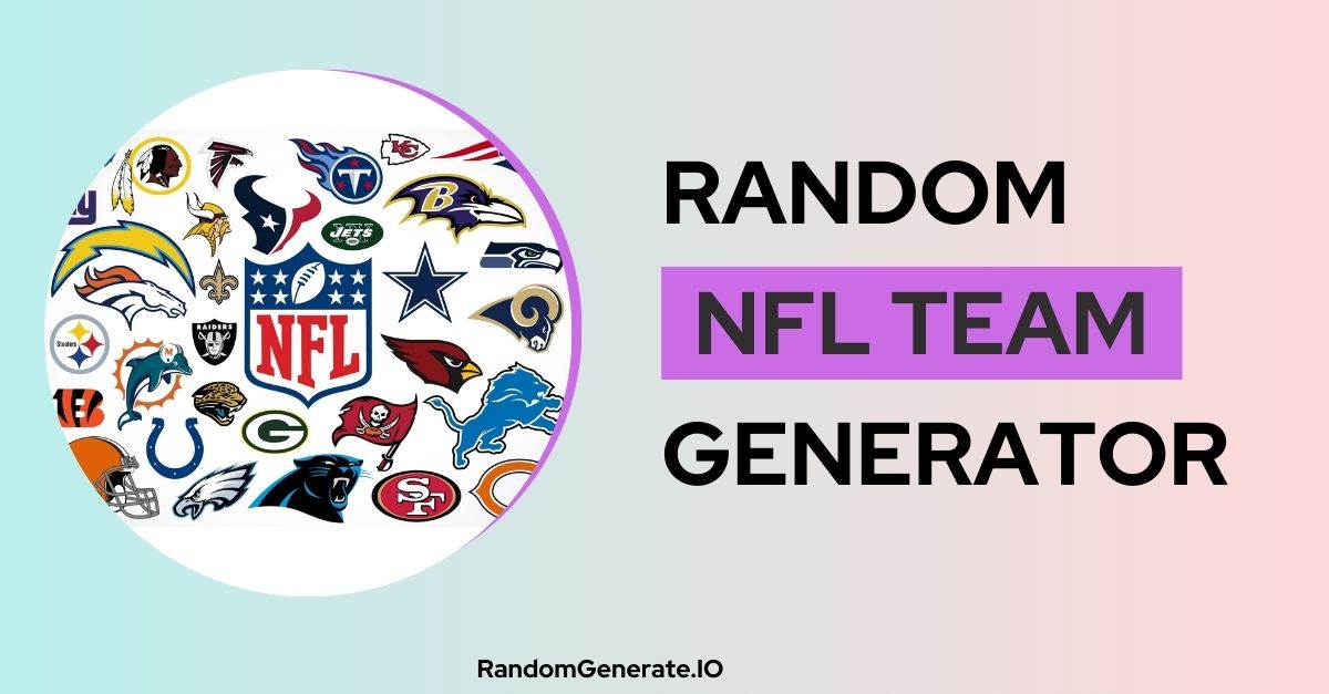 Random NFL Team Generator: The Ultimate Guide for Fans