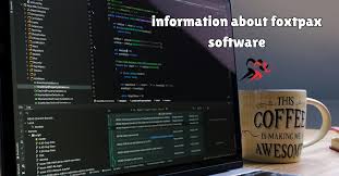 Information About FOXTPAX Software – Features Uses and Benefits