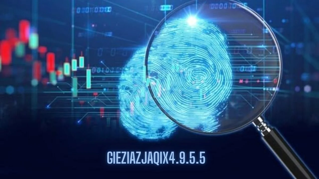 Gieziazjaqix4.9.5.5 Explained: Meaning & Uses