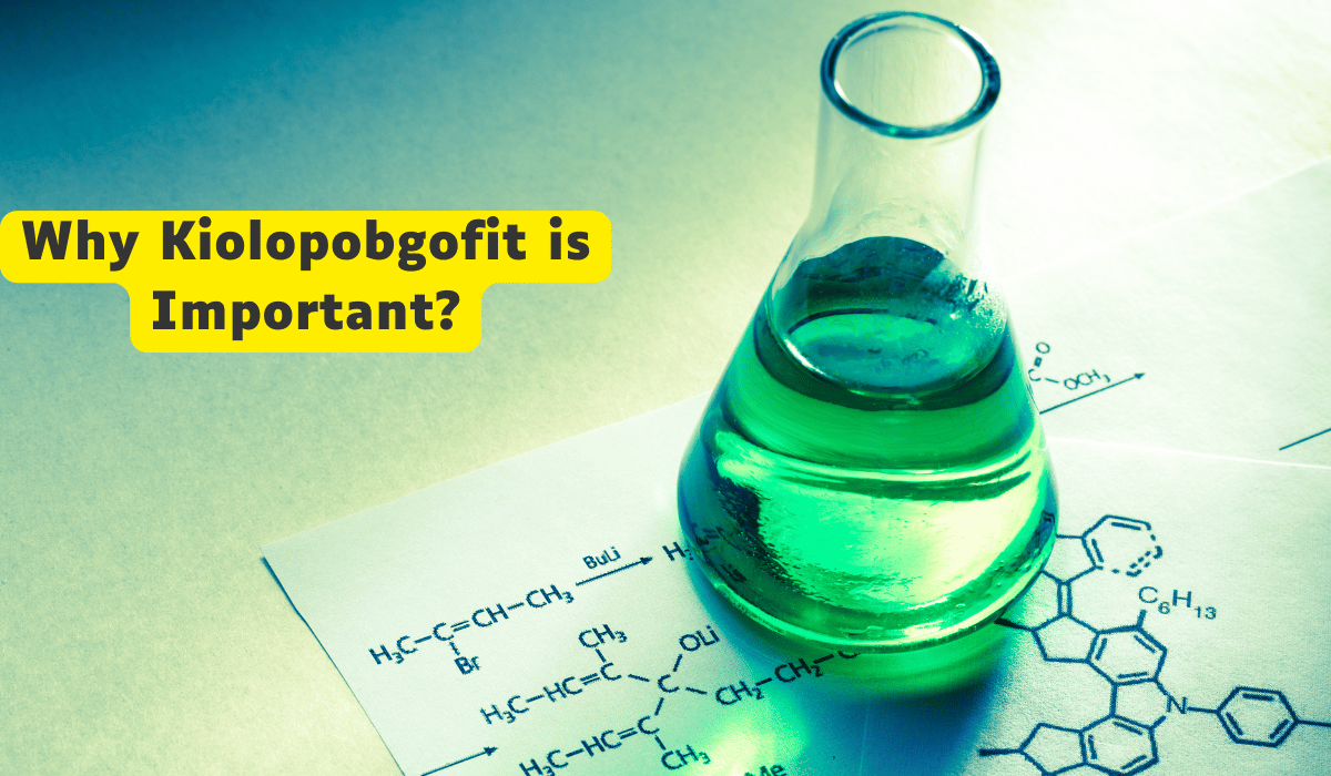 Why Kiolopobgofit Important for Growth Today
