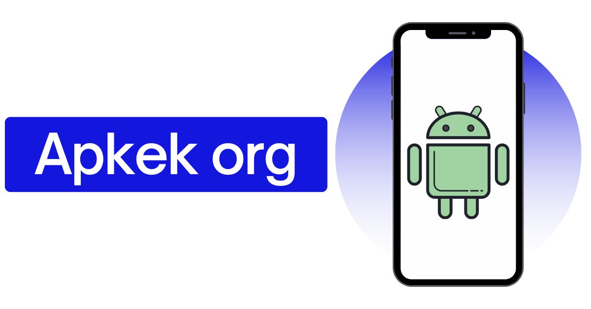 Apkek Org Guide: APK Downloads, Safety & Features