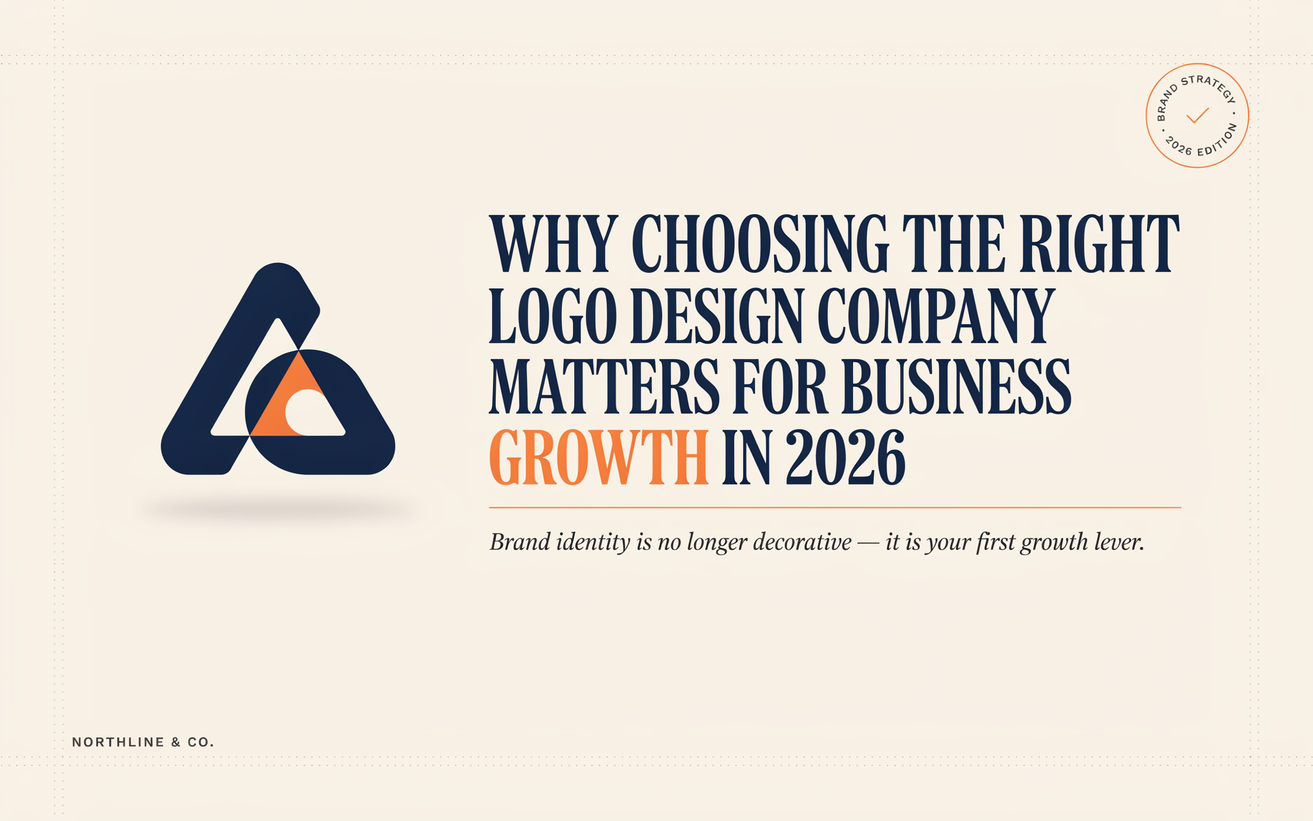 Why Choosing the Right Logo Design Company Matters for Business Growth in 2026