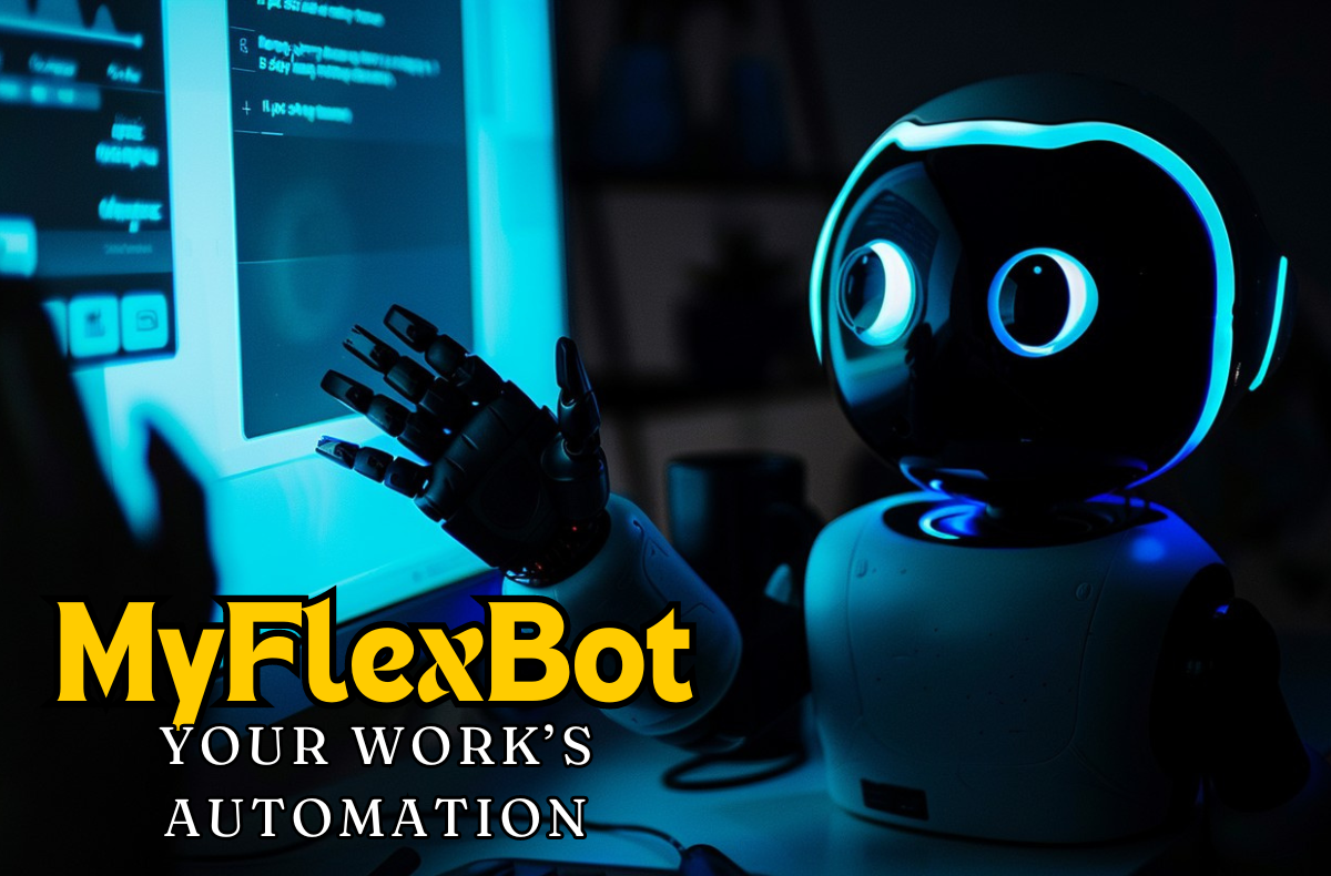 MyFlexBot Guide: Features, Uses & Benefits
