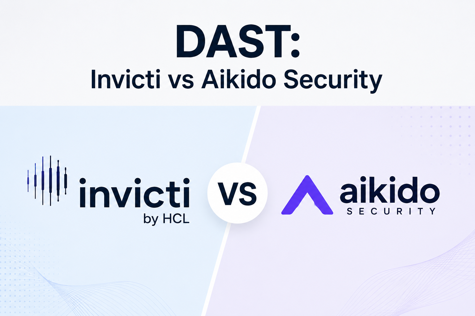 DAST: Invicti vs Aikido Security