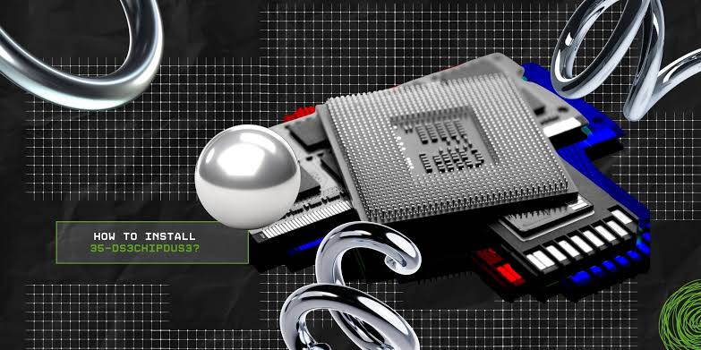 How to Install 35-DS3ChipDUS3: Complete Guide