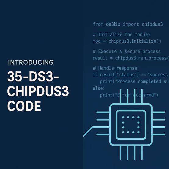 35-ds3chipdus3 Code Explained: Uses & Safety Guide